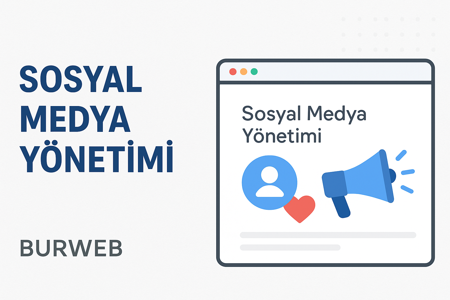 Sosyal Medya Yönetimi Nedir? İşletmelere Nasıl Fayda Sağlar?